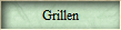 Grillen